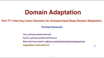 Part 77: inferring latent domains for unsupervised deep domain adaptation