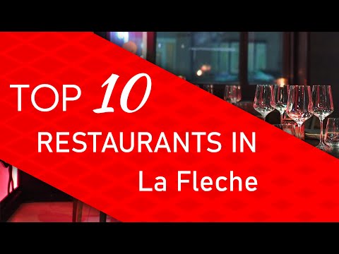 Top 10 best Restaurants in La Fleche, France