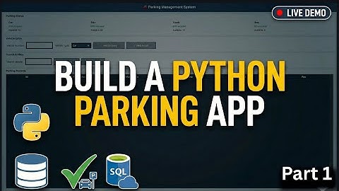 Build a Parking Management System in Python | Tkinter + SQL Full Project (Beginner to Advanced)