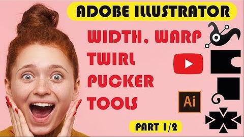 Adobe Illustrator Tutorial: Level Up Your Skills with Width, Warp, Twirl, and Pucker Tools