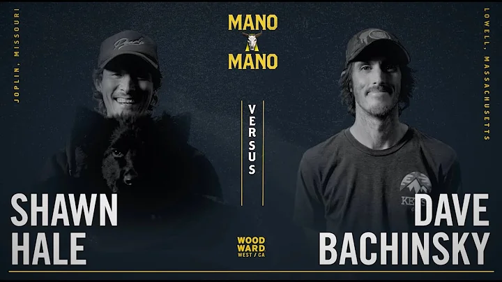 Mano A Mano 2022 - Round 2 - Men's: Shawn Hale vs....