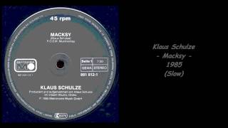 Klaus Schulze - Macksy - 1985 (Slow)