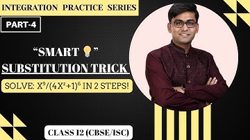 Slimme substitutietruc bij integratie 🔥 | Klas 12 Borden | ∫ x⁹/(4x²+1)⁶ dx | Kaushal Chaudhary