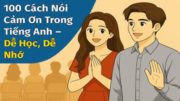 100 Cách Nói Cảm Ơn Trong Tiếng Anh - Dễ Học, Dễ Nhớ | 100 Ways to Say Thank You in English 💛