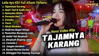 Laila Ayu KDI Full Album || Tajamnya Karang, Laila Ayu KDI Full Album Terbaru 2024 - SIMPATIK MUSIC