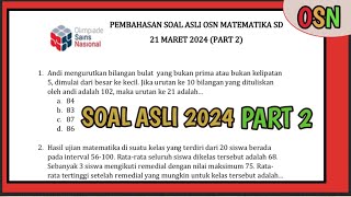 PEMBAHASAN SOAL ASLI OSN  MATEMATIKA SD 2024 TINGKAT KABUPATEN PART 2