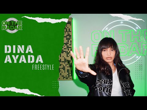 The Dina Ayada "On The Radar" Freestyle
