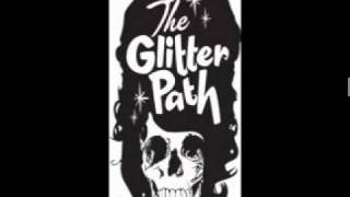 The Glitter Path - The Mirror (part 1)