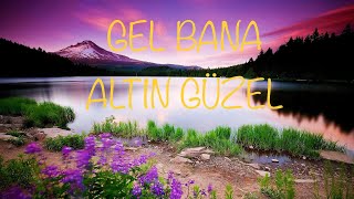 GEL BANA ALTIN GÜZEL (Shamil Beshliyev)(AHİSKA MÜZİK)(Ахыска)2020