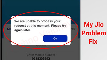 Fix We are unable to process your request at this time moment problem solve in My Jio App