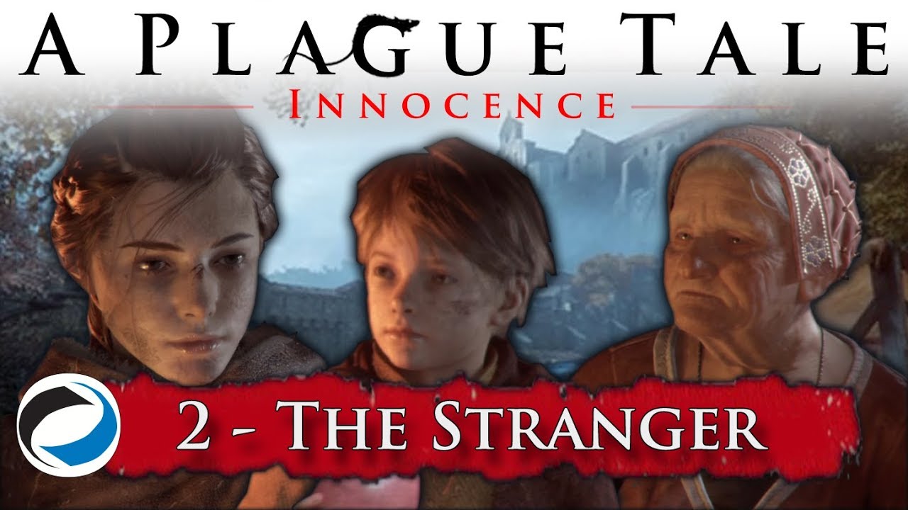 Guide for A Plague Tale: Innocence - Chapter 2 - The Strangers
