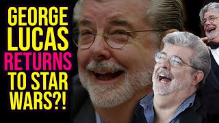George Lucas is Returning to Disney Star Wars?!