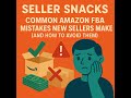Common Amazon FBA Mistakes New Sellers Make (And How to Avoid Them)