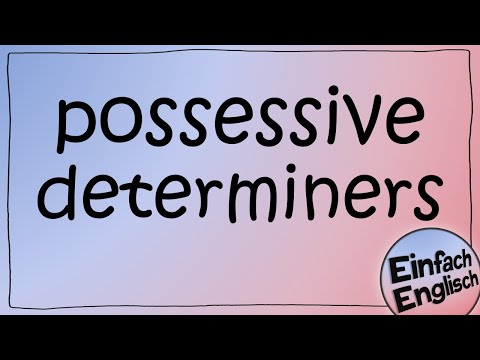 my, your, his, her - Possessivbegleiter einfach erklärt | Einfach Englisch