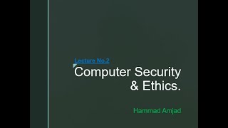 Computer Security & Ethics. Part 2