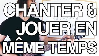 🎸 COMMENT CHANTER ET JOUER DE LA GUITARE EN MÊME TEMPS chords