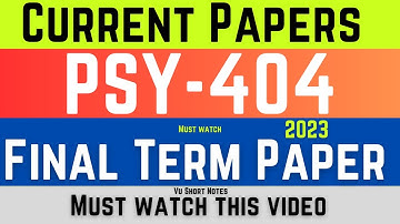 Psy404 Final Term Paper | psy 404 final exam spring 2023 | psy404 finalterm paper