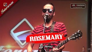 HEROES | ROSEMARY [Live APRIL 2017 di Lap. DADAHA TASIKMALAYA] chords