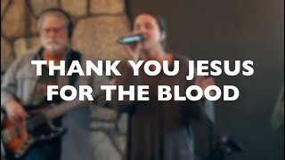 THANK YOU JESUS FOR THE BLOOD  - COVER