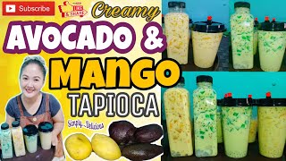 AVOCADO & MANGO TAPIOCA |CREAMYLICIOUS,Sago't Gulaman| PangNegosyo|Pinoy Desserts |English Subtitle|
