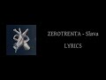 Slava - ZEROTRENTA feat. Sickness El Bandong (Prod. Drillionaire) (Lyrics)