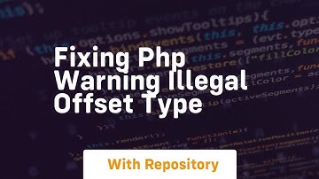 fixing php warning illegal offset type