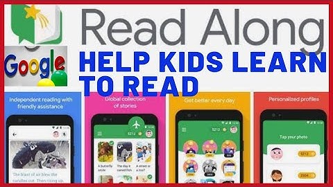 READ ALONG BY GOOGLE/HELPING CHILDREN LEARN TO READ