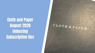 Cloth and Paper | August 2020 Subscription box | Unboxing