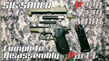 Complete Disassembly: Sig P228 P229 M11A1 PART 1: Slide (long extractor or E2 extractor)