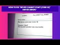 How to Fix “device cannot start code 10” Driver Error