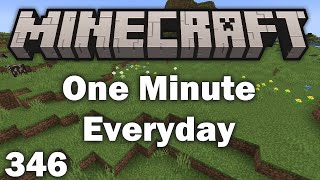Playing Minecraft for 1 Minute Everyday - Day 346