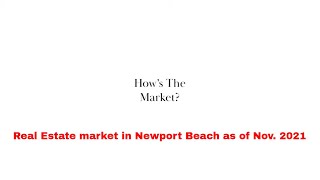 How is the market in Newport Beach, Ca for real estate?