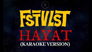 FSTVLST - HAYAT (KARAOKE) #fstvlst #karaoke #jenny @FSTVLSTVIDEO