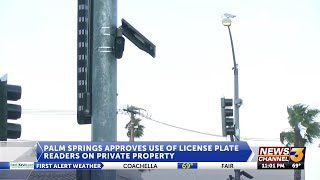 Palm Springs City Council Discusses Use Of Automated License Plate Readers On Private 