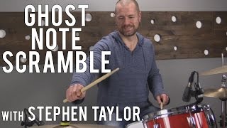 Famous DRUM LESSONS - GHOST NOTE SCRAMBLE with STEPHEN TAYLOR Wealth
