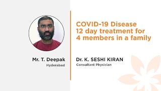 COVID 19 Treatment at Yashoda Hospitals | Mr T Deepak | Dr K Seshi Kiran