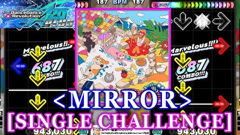 [MIRROR] 【DDR A20 PLUS】 スーパー戦湯ババンバーン [SINGLE CHALLENGE] 譜面確認+Clap