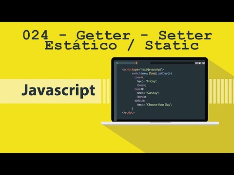 Programação - JavaScript - #024 - Getter - Setter - Estático / Static ...