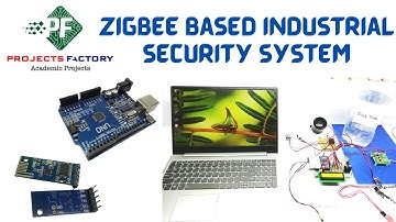 ZigBee Based Industrial Security System