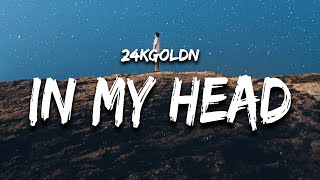 24kGoldn & Travis Barker - In My Head (Lyrics)