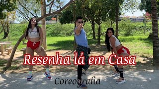 Resenha lá em Casa - Kevin O Chris e Pocah / Coreografia original- Diego Viterbo & CIA