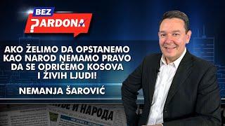Nemanja Šarović - Ako želimo da opstanemo kao narod nemamo pravo da se odričemo Kosova i živih ljudi