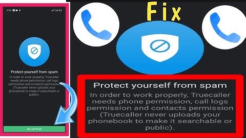 TrueCaller Fix Protect YourSelf From Spam & work properly access permissions problem solved 2022