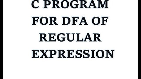 (The Easiest way in Hindi)C Program for implementing DFA of Regular Expression in Hindi