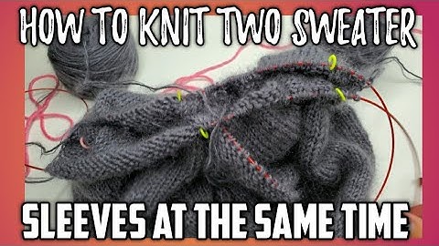 Knit 2 at a Time Sleeves on top down sweater