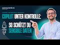 Captain Governance: Copilot unter Kontrolle - so schützt du sensible Daten