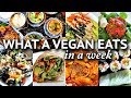 What I ate in a WEEK as a VEGAN!! (REALISTIC + EASY MEALS)