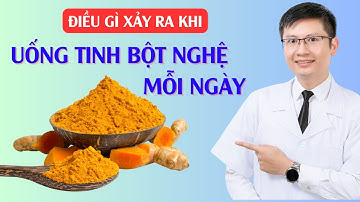 Điều Gì Xảy Ra Khi Uống Tinh Bột Nghệ Mỗi Ngày | Cao Minh Trường