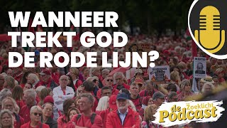 De Actualiteiten Podcast #21 | Wanneer trekt God de rode lijn?