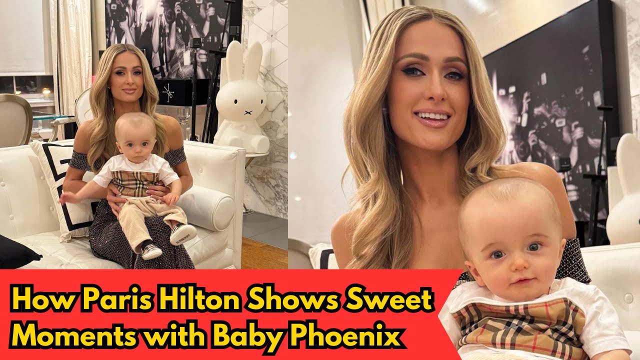 How Paris Hilton Shows Sweet Moments with Baby Phoenix - YouTube